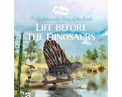 Wow! - Life before the Dinosaurs