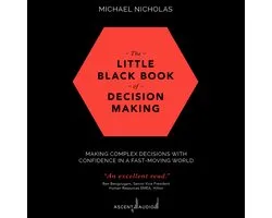 The Little Black Book of Decision Making
