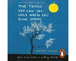 The Things You Can See Only When You Slow Down