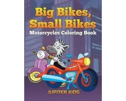 Big Bikes, Small Bikes