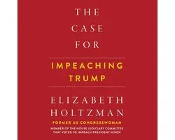 Case for Impeaching Trump, The