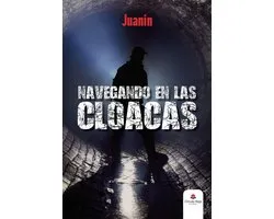 Navegando en las cloacas