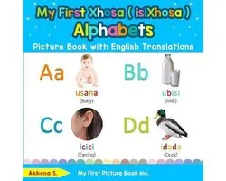Teach & Learn Basic Xhosa ( Isixhosa ) Words for C- My First Xhosa ( isiXhosa ) Alphabets Picture Book with English Translations
