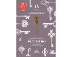 Histórias de Sucesso 18: Liderança com Propósito – Edição 2026