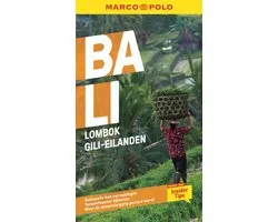 Marco Polo NL gids - Marco Polo Reisgids Bali, Lombok, Gili