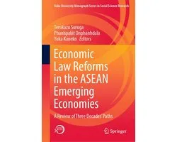Kobe University Monograph Series in Social Science Research - Economic Law Reforms in the ASEAN Emerging Economies