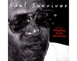 Mighty Sam McClain - Soul Survivor (The Best Of Mighty Sam McClain) (CD)