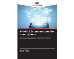 Fidélité à une marque de smartphone