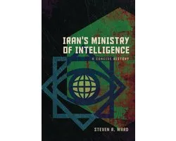 Concise Histories of Intelligence- Iran's Ministry of Intelligence