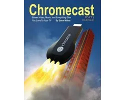 Chromecast Users Manual