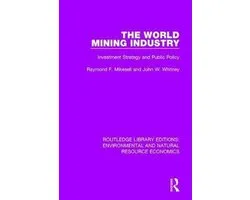 Routledge Library Editions: Environmental and Natural Resource Economics-The World Mining Industry