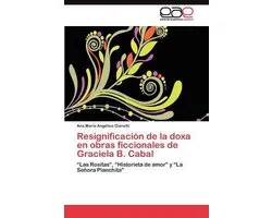 Resignificación de la doxa en obras ficcionales de Graciela B. Cabal