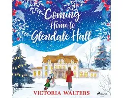 Coming Home to Glendale Hall