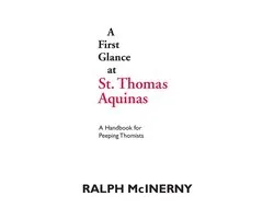 A First Glance at St. Thomas Aquinas