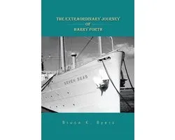 The Extraordinary Journey of Harry Forth