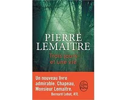 Trois jours et une vie