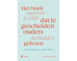 Het boek waarvan je wilde dat je gescheiden ouders het hadden gelezen