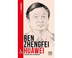 Ren Zhengfei and Huawei
