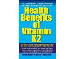 Health Benefits of Vitamin K2