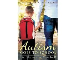 School Daze- Autism Goes to School
