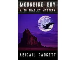 Bo Bradley Mystery 4 - Moonbird Boy