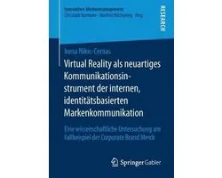 Virtual Reality als neuartiges Kommunikationsinstrument der internen identitaet
