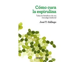 Cómo cura espirulina