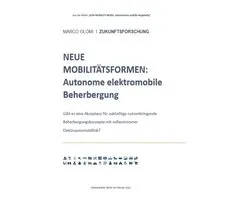 Aus der Reihe: 'NEW MOBILITY MODE: Autonomous mobile Hospitality' 1 - NEUE MOBILITÄTSFORMEN: Autonome elektromobile Beherbergung