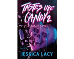 Tastes Like Candy- Tastes Like Candy 2: Viciously Sweet