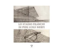 Lo Stadio Franchi Di Pier Luigi Nervi