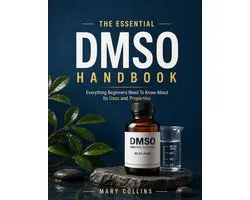 The Essential Dmso Handbook