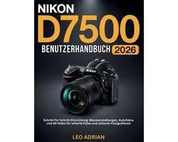 Nikon D7500 Benutzerhandbuch 2026