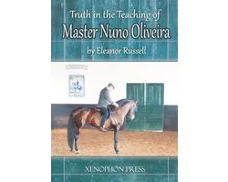 Truth in the Teaching of Master Nuno Oliveira