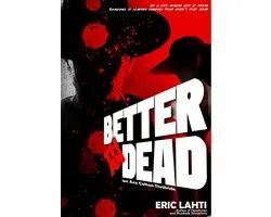 Better Than Dead
