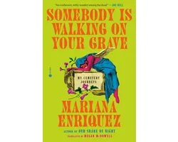 Somebody Is Walking on Your Grave