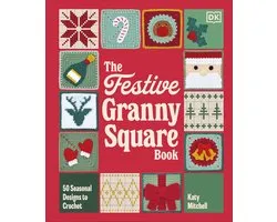 The Festive Granny Square Book