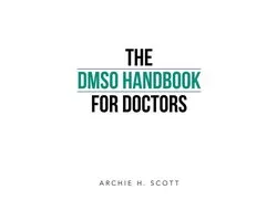 The Dmso Handbook for Doctors