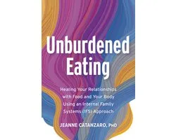 Unburdened Eating