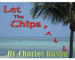 The Michael Biancho Series 2 - Let The Chips Fall