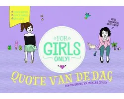 For Girls Only!  -   Quote van de dag