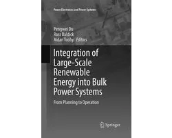Power Electronics and Power Systems- Integration of Large-Scale Renewable Energy into Bulk Power Systems