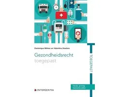 Gezondheidsrecht toegepast - Dominique Minten; Valentina Staelens