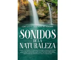 Sonidos de la naturaleza: calma tu cuerpo con tranquilizadores sonidos de bosque y la cascada zen para la relajaci�n, sue�o profundo, meditaci�n, concentraci�n y yoga. Alcanza niveles m�s profundos de conciencia y vive tu mejor vida