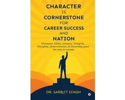 Character Is Cornerstone for Career Success and Nation