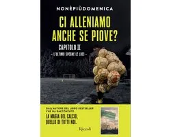 Ci alleniamo anche se piove? - capitolo 2