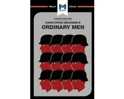 An Analysis of Christopher R. Browning's Ordinary Men