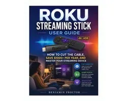 Streaming Made Easy- Roku Streaming Stick User Guide