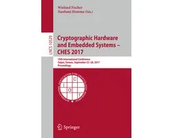 Lecture Notes in Computer Science10529- Cryptographic Hardware and Embedded Systems – CHES 2017