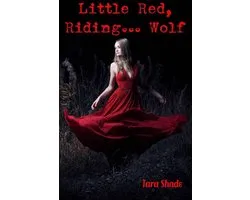 Little Red… Riding Wolf (Paranormal Alpha Male BBW Erotic Romance)