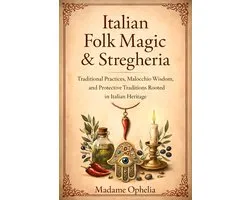 Italian Folk Magic & Stregheria